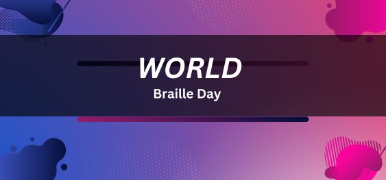 World Braille Day [विश्व ब्रेल दिवस]